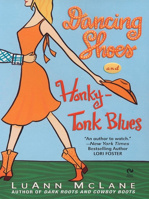 Title details for Dancing Shoes and Honky-Tonk Blues by LuAnn McLane - Available